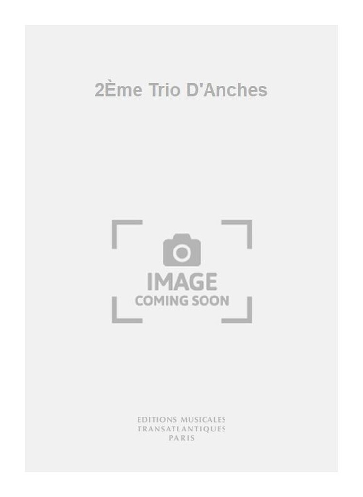 2Ème Trio D'Anches